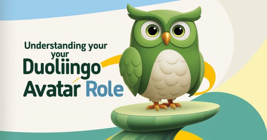 Understanding Your Duolingo Avatar Role