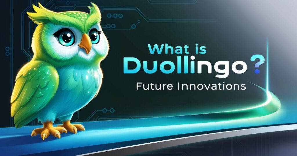 What is Duolingo Future Innovations