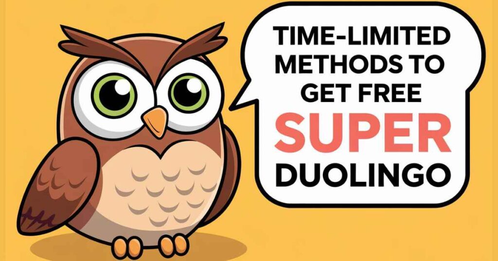 time-limited-methods-to-get-free-super-duolingo